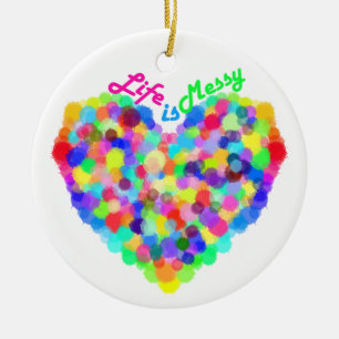 Life is Messy Ceramic Tree Decoration