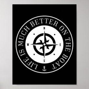 Life Is Much Better On The Boat Poster