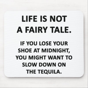 Life Is Not a Fairy Tale Mouse Mat