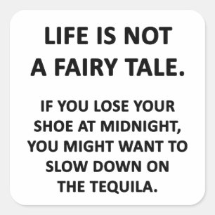 Life Is Not a Fairy Tale Square Sticker