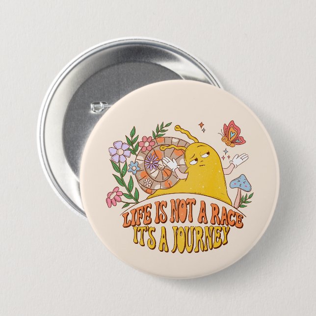Life Is Not A Race 7.5 Cm Round Badge (Front & Back)