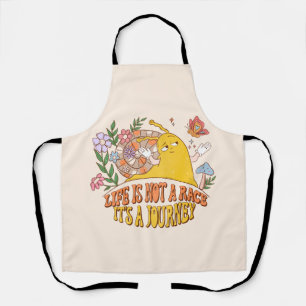 Life Is Not A Race, It's A Journey Apron