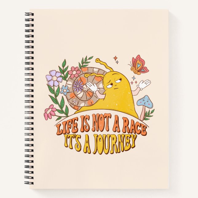 Life Is Not A Race, It's A Journey Notebook (Front)