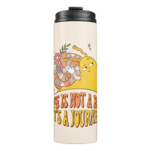 Life Is Not A Race, It's A Journey Thermal Tumbler