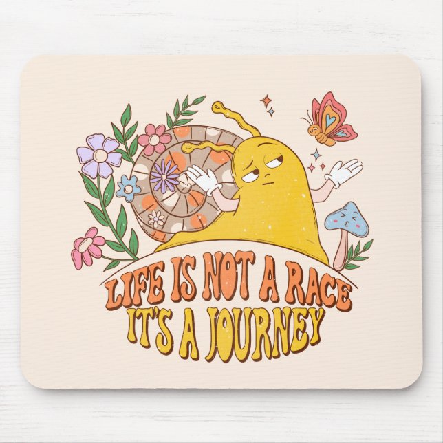 Life Is Not A Race Mouse Mat (Front)