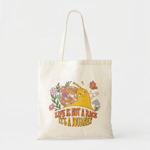 Life Is Not A Race Tote Bag