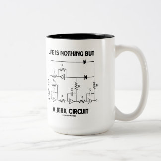 Life Is Nothing But A Jerk Circuit Physics Humour Two-Tone Coffee Mug