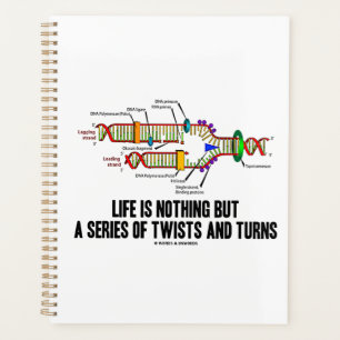 Life Is Nothing But A Series Of Twists & Turns DNA Planner