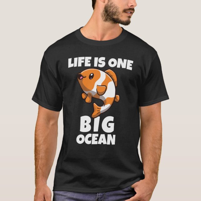 Life Is One Big Ocean Clownfish Anemone T-Shirt (Front)