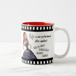 LIFE Is One Performance After Another! Two-Tone Coffee Mug