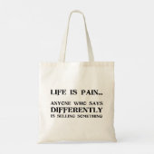 Life Is Pain Tote Bag (Back)