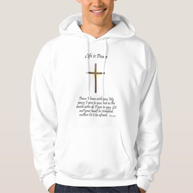 Life Is Peace Hoodie (Front)