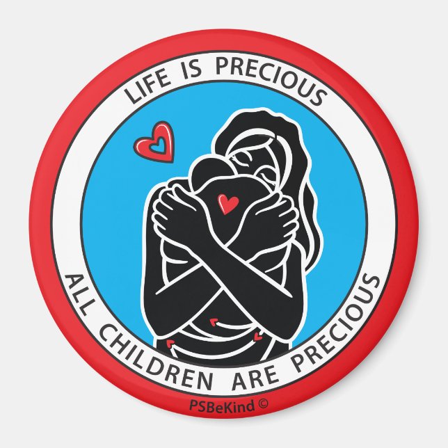 Life Is Precious 1 Red_3” Round Magnet (Front)