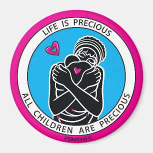 Life Is Precious 3 Pink_3” Round Magnet