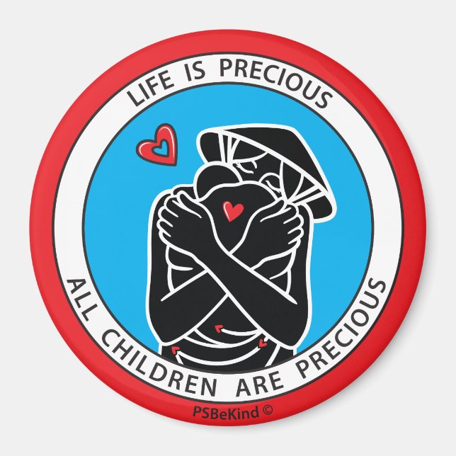Life Is Precious 4 Red_3” Round Magnet (Front)
