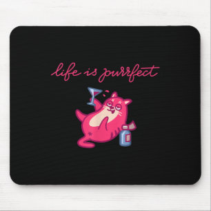 Life Is Purrfect! Happy Drunk Cat Party Wine Tail Mouse Mat
