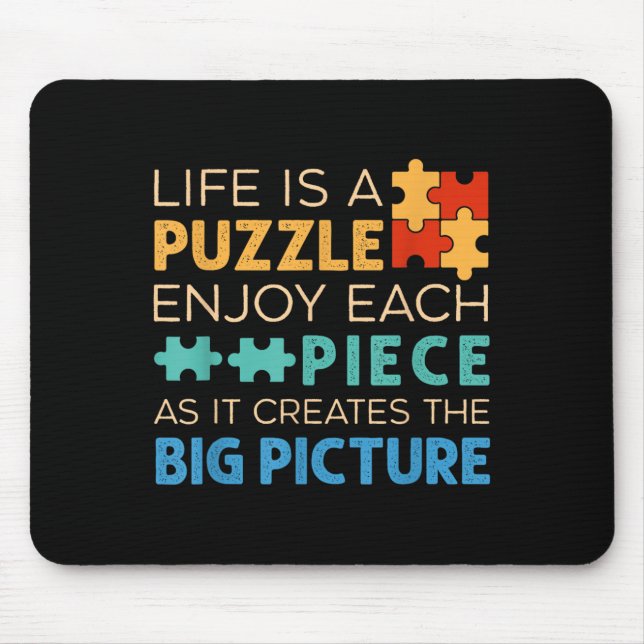 Life Is Puzzle Enjoy Each Ece _ Jigsaw Puzzle Love Mouse Mat (Front)