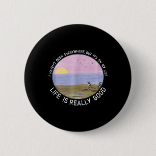 Life Is Really Good Summer Beach Vacation Graphic 6 Cm Round Badge