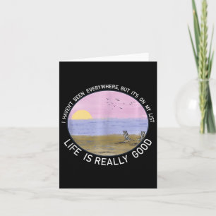 Life Is Really Good Summer Beach Vacation Graphic Card