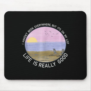Life Is Really Good Summer Beach Vacation Graphic  Mouse Mat