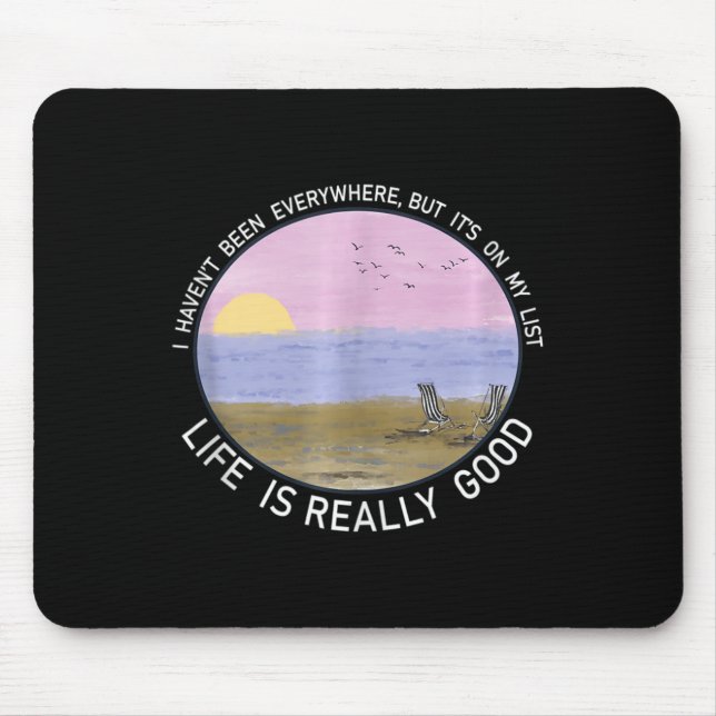 Life Is Really Good Summer Beach Vacation Graphic  Mouse Mat (Front)