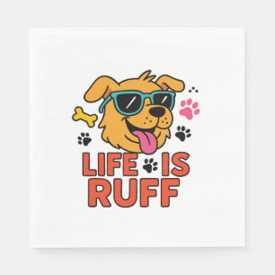 Life Is Ruff – Funny Dog Cartoon Napkin