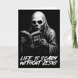 Life Is Scary Without Jesus Christian Appropriate Card