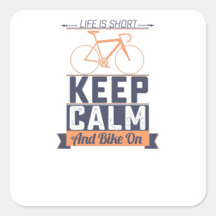 Life is Short Bike Square Sticker