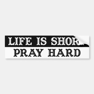 Life Is Short Bumper Sticker