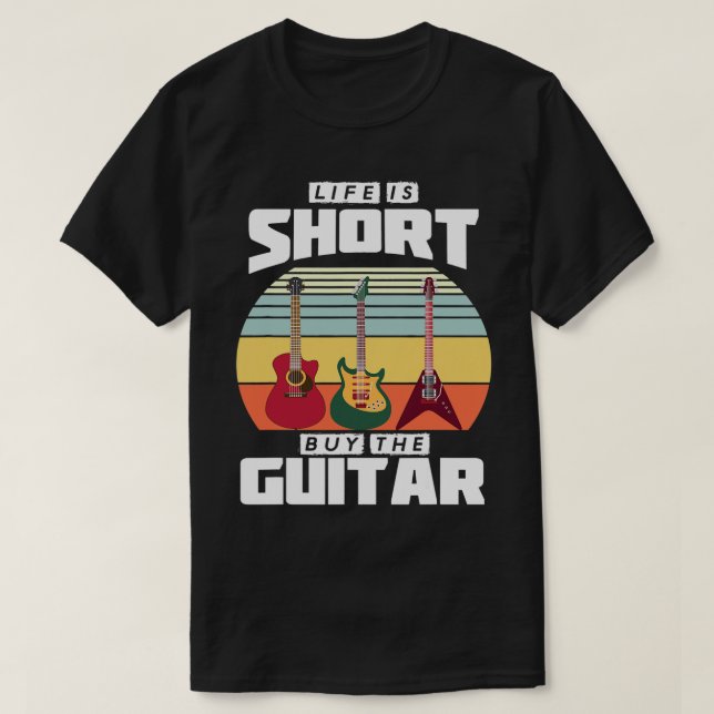 Life is Short Buy the Guitar Mens Graphic Gift T-Shirt (Design Front)