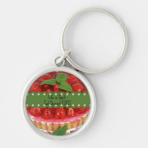Life is Short--Eat Dessert FIRST. Key Ring