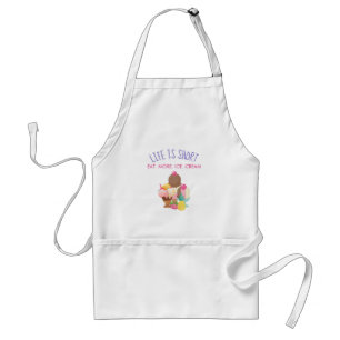 Life is Short Eat More Ice Cream Standard Apron