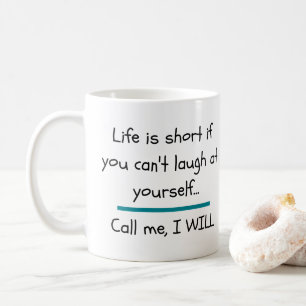 Life is Short Funny Saying Quote Novelty Coffee Mug