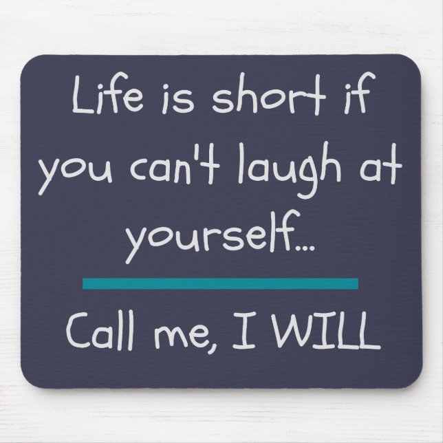 Life is Short Funny Saying Quote Novelty Mouse Mat (Front)