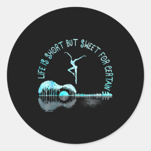 Life Is Short Guitar But Sweet For Certain  Classic Round Sticker