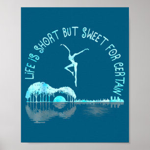 Life Is Short Guitar But Sweet For Certain  Poster