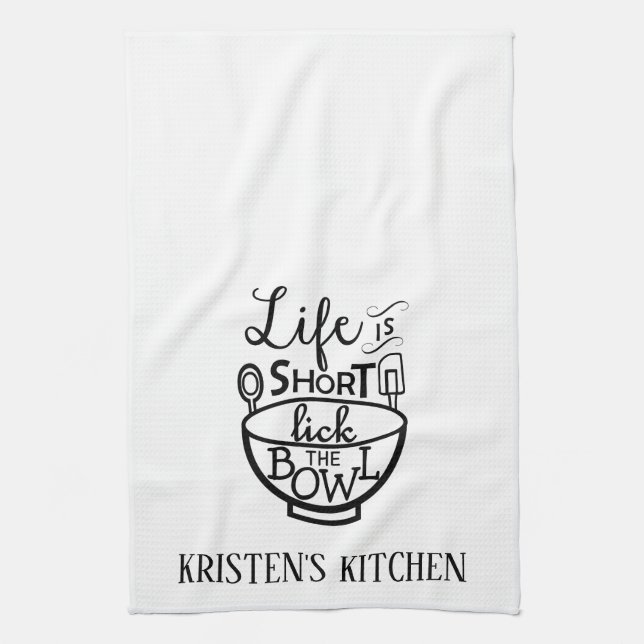 Life is Short Lick Bowl Personalise Kitchen Towel (Vertical)