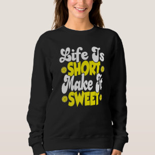 Life Is Short Make It Sweet Lemonade Stand Boss Sweatshirt