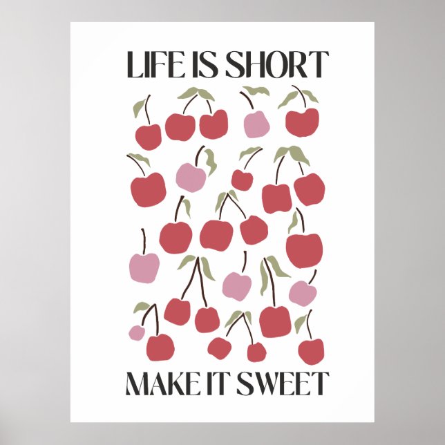 Life Is Short Make It Sweet Quote Boho Wildflower  Poster (Front)
