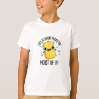 LIfe Is Short Make The Moist Of It Sponge Pun