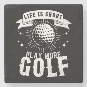 Life is Short. Play More Golf Stone Coaster