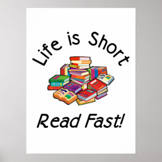 Life is Short Posters, 4 sizes, 5 paper types Poster