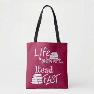 Life is Short, Read Fast Book Bag
