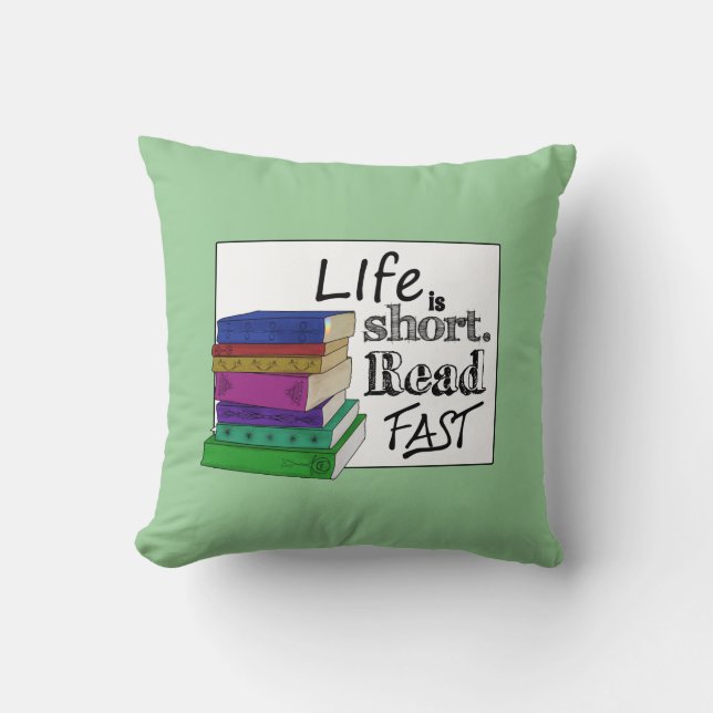 Life is Short. Read Fast. Cushion (Front)