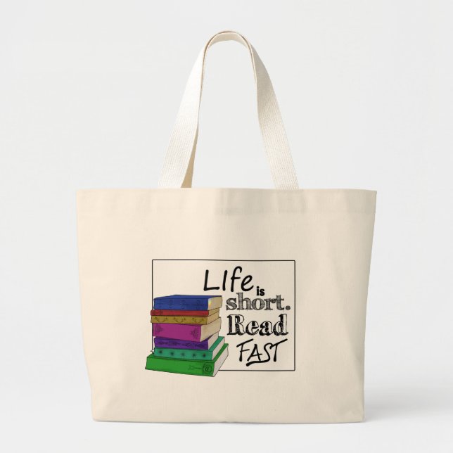 Life is Short. Read Fast. Large Tote Bag (Front)