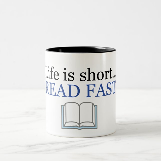 Life Is Short Read Fast Mug (Center)