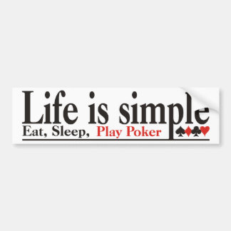 Life is Simple Bumper Sticker