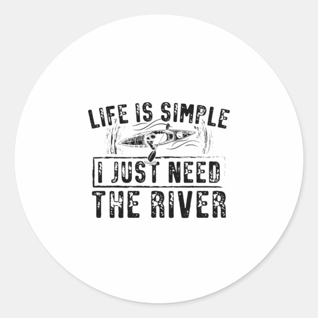 Life Is Simple | Kayak Kanu Rowing Sports Gifts Classic Round Sticker (Front)