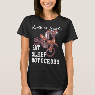 Life is simple - motocross T-Shirt