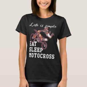 Life is simple - motocross T-Shirt